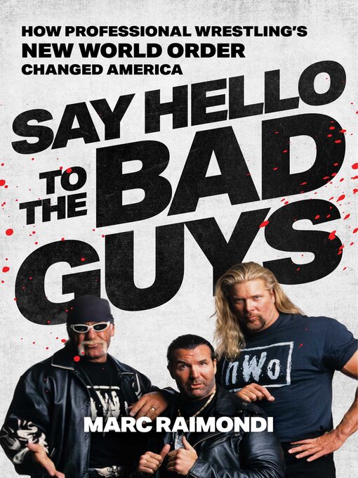 Title details for Say Hello to the Bad Guys by Marc Raimondi - Wait list